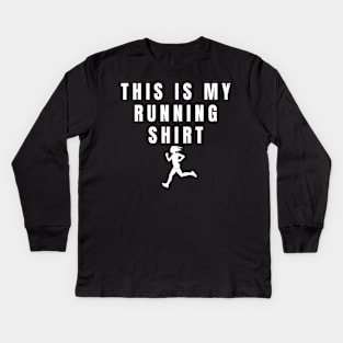 Women This Is My Running Shirt Girl Athlete Gift Kids Long Sleeve T-Shirt